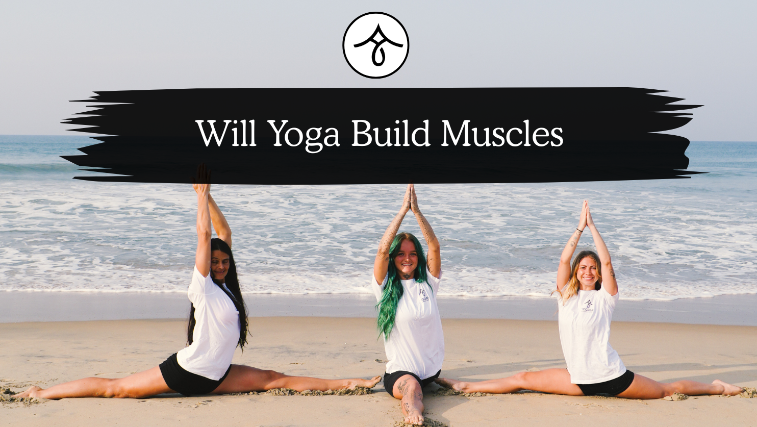Will Yoga Build Muscles?