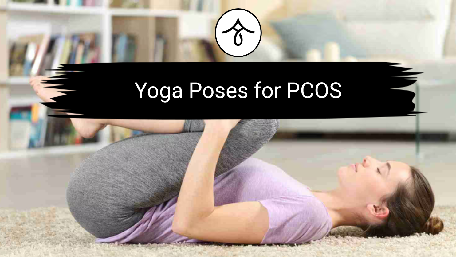 Yoga Poses for PCOS