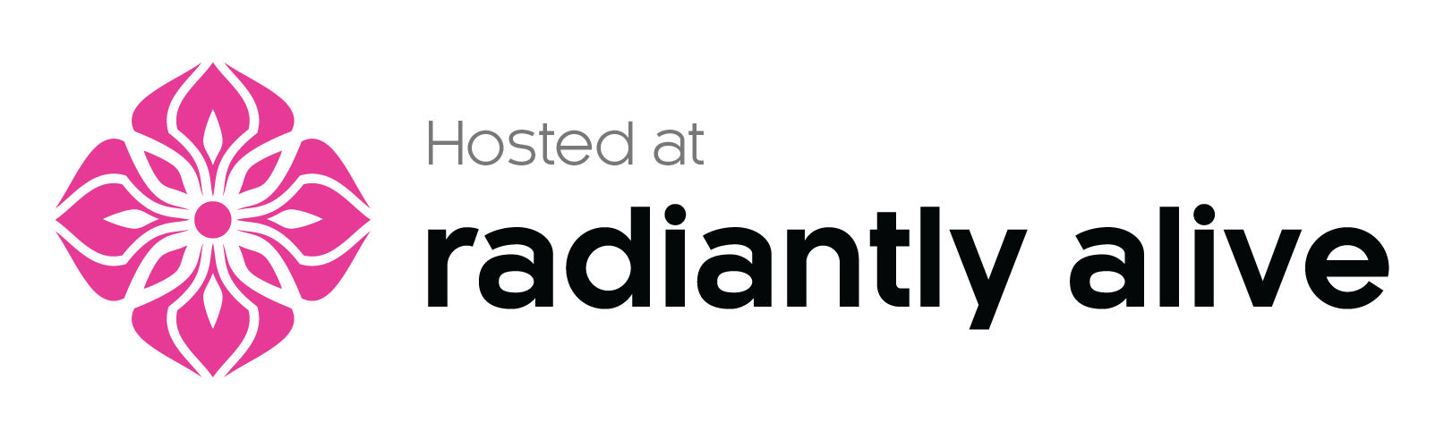 Radiantly Alive